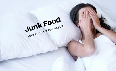 junk food may harm deep sleep   research